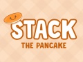 leikur Stack The Pancake