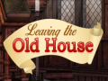 leikur Leaving the Old House