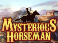 leikur Mysterious Horseman