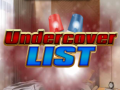 leikur Undercover List