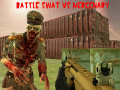 leikur Battle Swat vs Mercenary