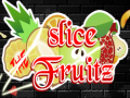 leikur Slice the Fruitz