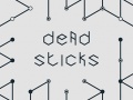 leikur Dead Sticks