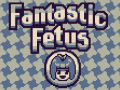 leikur Fantastic Fetus