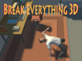 leikur Break Everything 3D