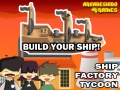 leikur Ship Factory Tycoon