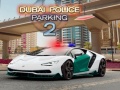 leikur Dubai Police Parking 2