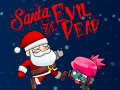 leikur Santa vs Evil Dead