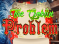 leikur The Goblin Problem