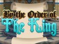 leikur By Order of the King