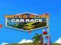 leikur Water Slide Car Race
