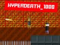 leikur Hyperdeath_1000