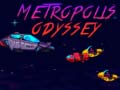 leikur Metropolis Odyssey