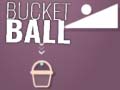 leikur Bucket Ball