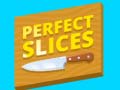 leikur Perfect Slices