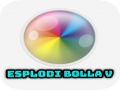 leikur Esplodi Bolla V