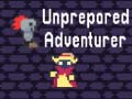 leikur Unprepared Adventurer