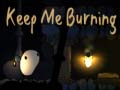 leikur Keep me Burning