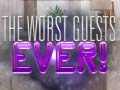 leikur The Worst House Guests Ever