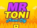 leikur Mr Toni Miami City