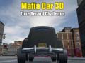 leikur Mafia Car 3d Time Record Challenge