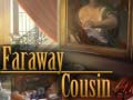 leikur Faraway Cousin