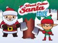 leikur Wood Cutter Santa Idle