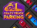 leikur Crazy Truck Parking