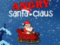 leikur Angry Santa-Claus