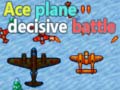 leikur Ace plane decisive battle