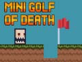 leikur Mini golf of death