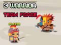 leikur 3 Warrior Team Force