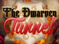 leikur The Dwarven Tunnel