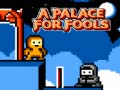 leikur A Palace for Fools
