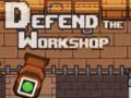 leikur Defend the Workshop