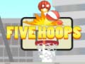 leikur Five Hoops