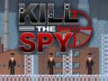 leikur Kill The Spy