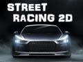 leikur Street Racing 2d