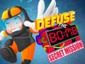 leikur Defuse The Bomb: Secret Mission