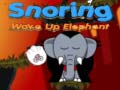 leikur Snoring Wake up Elephant 