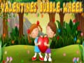 leikur Valentines Bubble Wheel