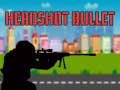 leikur Headshot Bullet