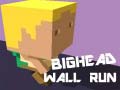 leikur Bighead Wall Run