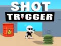 leikur Shot Trigger
