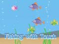 leikur Fishing With Touch