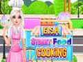 leikur Elsa Street Food Cooking 