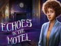 leikur Echoes in the Motel