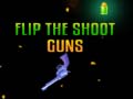 leikur Flip the Shoot Guns