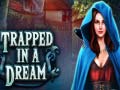 leikur Trapped in a Dream
