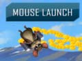 leikur Mouse Launch